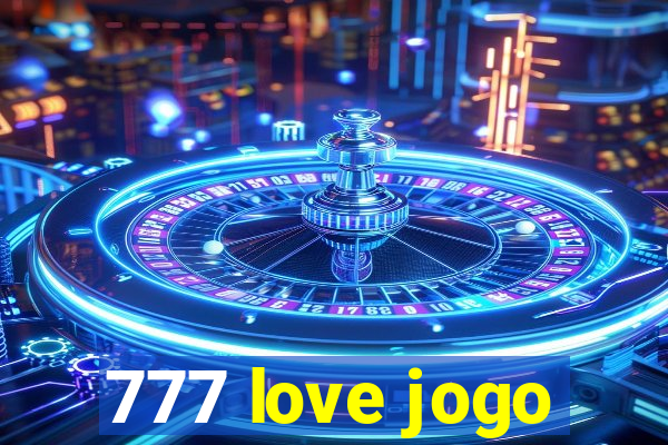 777 love jogo